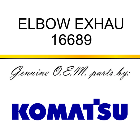 ELBOW, EXHAU 16689