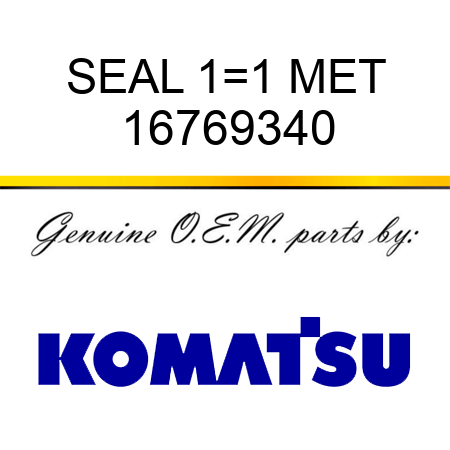 SEAL 1=1 MET 16769340