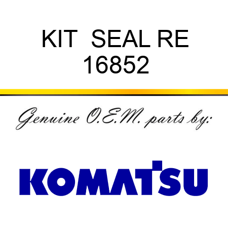 KIT  SEAL RE 16852