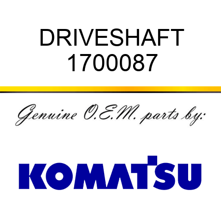 DRIVESHAFT 1700087