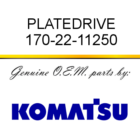 PLATE,DRIVE 170-22-11250