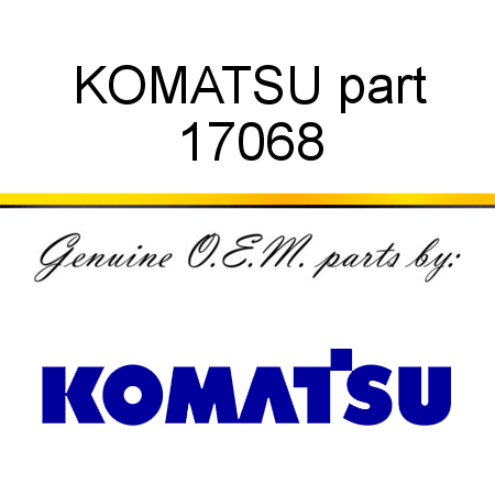 KOMATSU part 17068