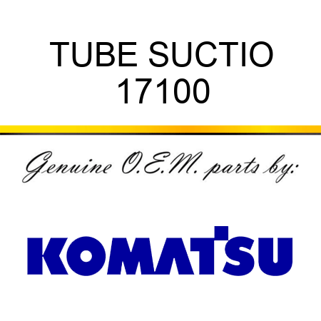 TUBE, SUCTIO 17100