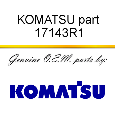KOMATSU part 17143R1