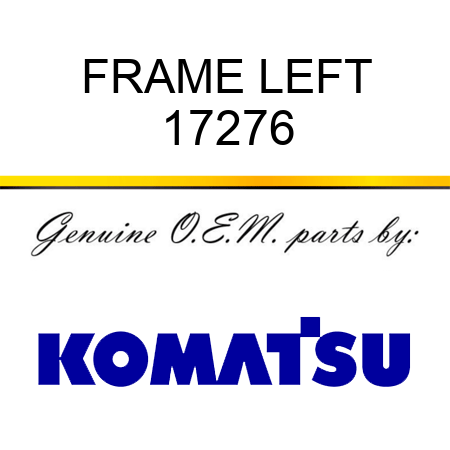 FRAME, LEFT 17276