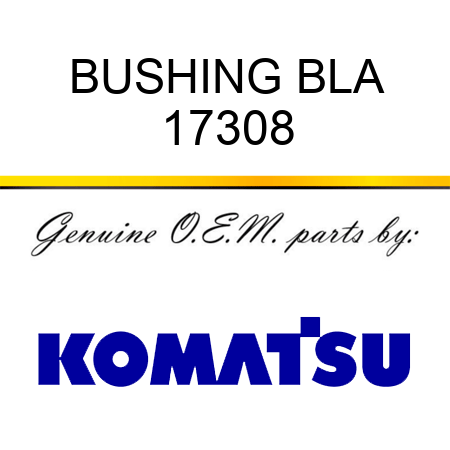 BUSHING, BLA 17308