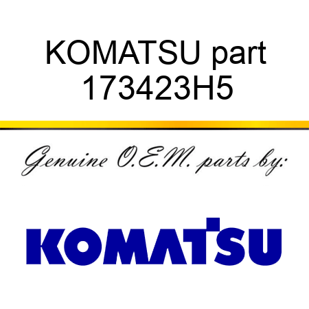 KOMATSU part 173423H5