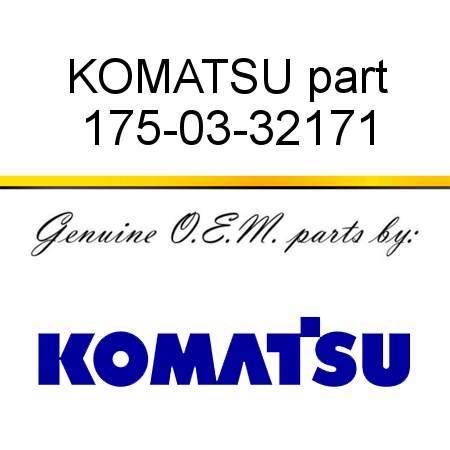 KOMATSU part 175-03-32171
