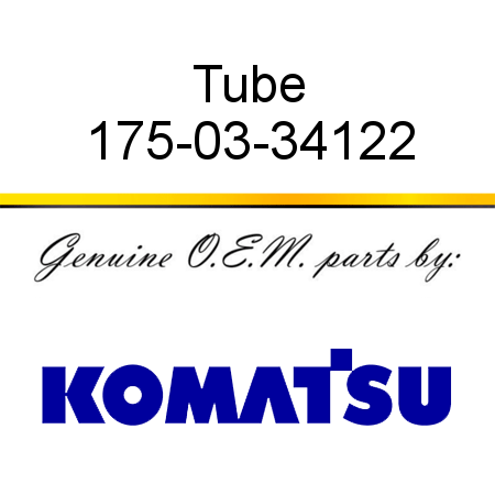 Tube 175-03-34122