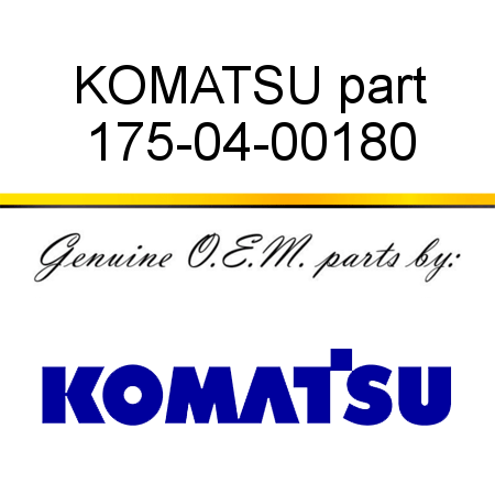 KOMATSU part 175-04-00180