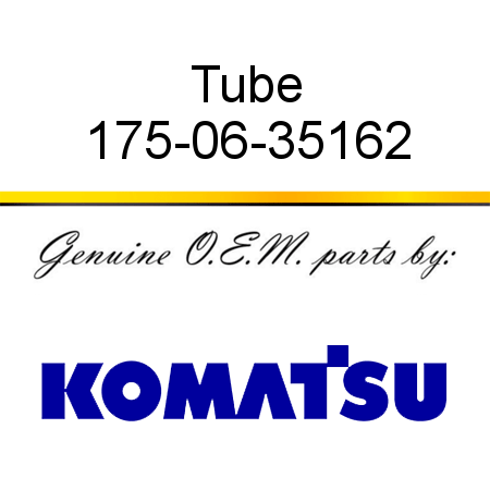 Tube 175-06-35162