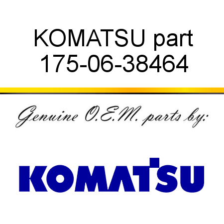 KOMATSU part 175-06-38464