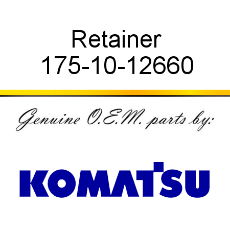 Retainer 175-10-12660