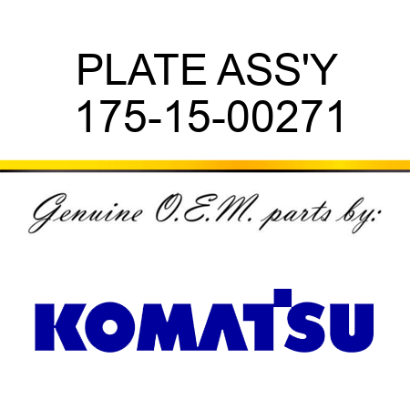 PLATE ASS'Y 175-15-00271