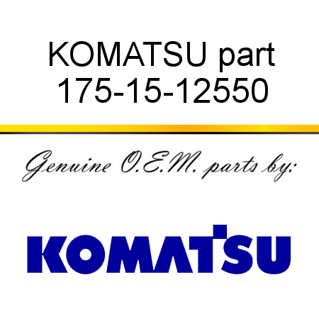 KOMATSU part 175-15-12550