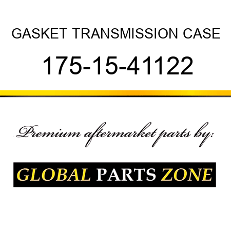 GASKET, TRANSMISSION CASE 175-15-41122