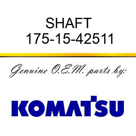 SHAFT 175-15-42511