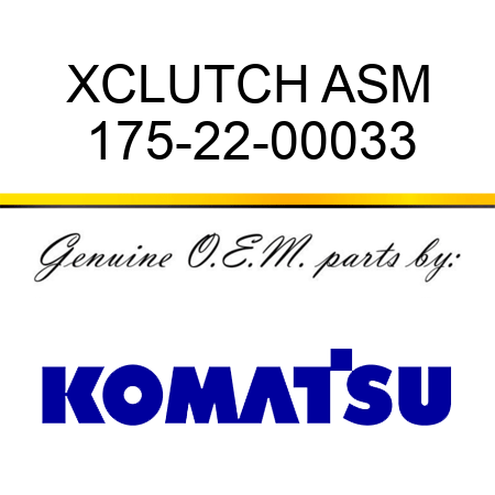 XCLUTCH ASM 175-22-00033