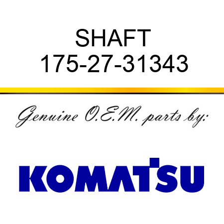SHAFT 175-27-31343