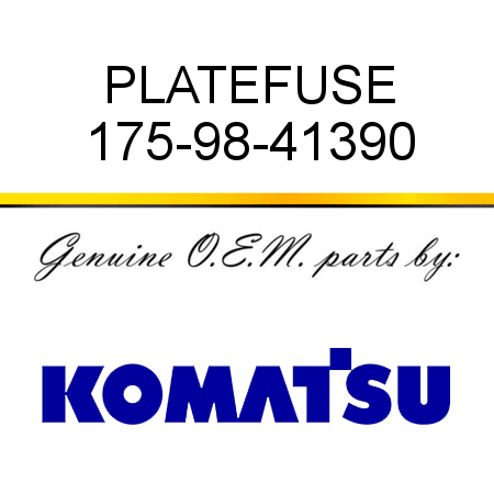 PLATE,FUSE 175-98-41390