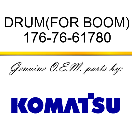DRUM,(FOR BOOM) 176-76-61780