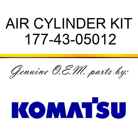 AIR CYLINDER KIT 177-43-05012