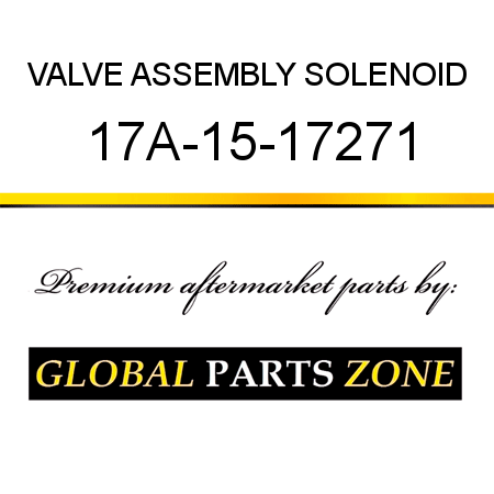 VALVE ASSEMBLY, SOLENOID 17A-15-17271