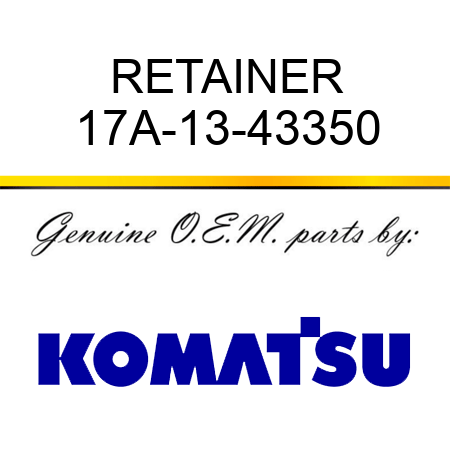 RETAINER 17A-13-43350