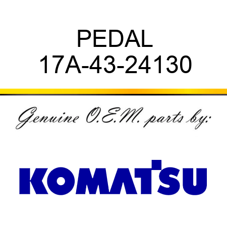 PEDAL 17A-43-24130