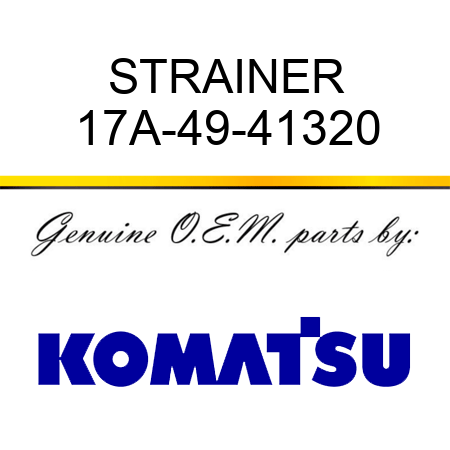 STRAINER 17A-49-41320