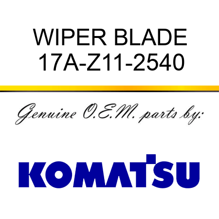 WIPER BLADE 17A-Z11-2540