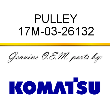 PULLEY 17M-03-26132