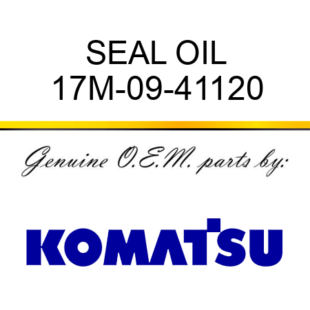 SEAL, OIL 17M-09-41120