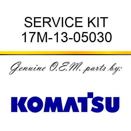 SERVICE KIT 17M-13-05030