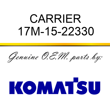 CARRIER 17M-15-22330