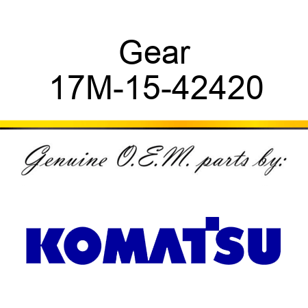 Gear 17M-15-42420