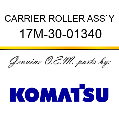 CARRIER ROLLER ASS`Y 17M-30-01340