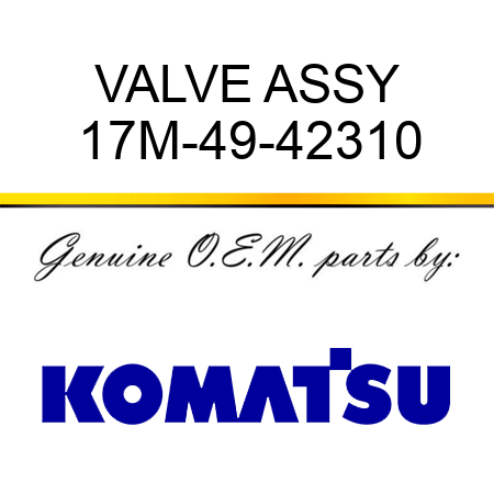 VALVE ASSY 17M-49-42310