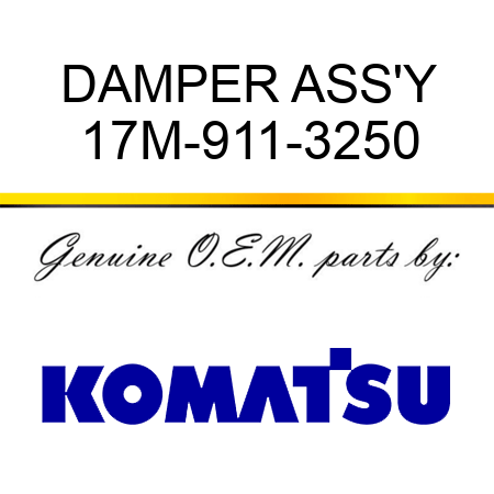 DAMPER ASS'Y 17M-911-3250