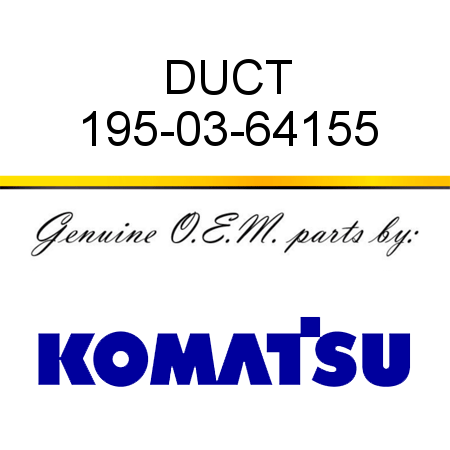 DUCT 195-03-64155