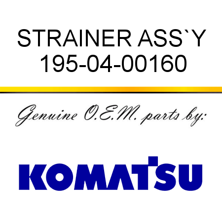 STRAINER ASS`Y 195-04-00160