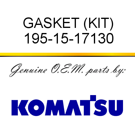 GASKET (KIT) 195-15-17130