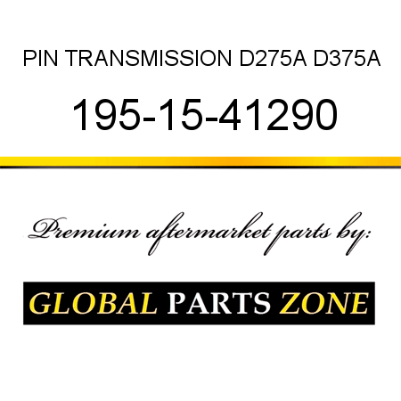 PIN, TRANSMISSION D275A, D375A 195-15-41290