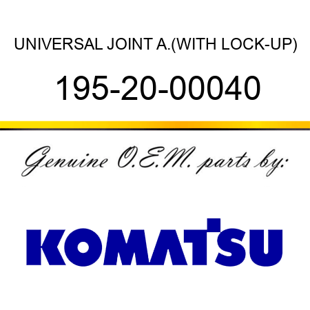 UNIVERSAL JOINT A.,(WITH LOCK-UP) 195-20-00040