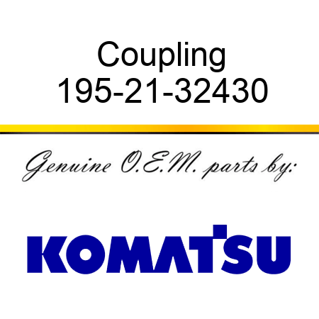 Coupling 195-21-32430