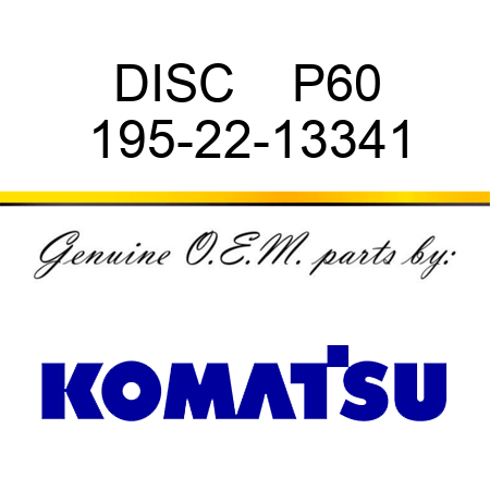 DISC    P60 195-22-13341