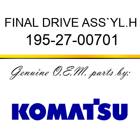 FINAL DRIVE ASS`Y,L.H 195-27-00701
