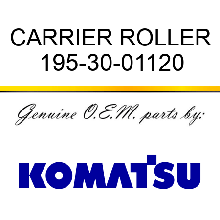 CARRIER ROLLER 195-30-01120