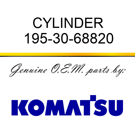 CYLINDER 195-30-68820