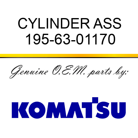 CYLINDER ASS 195-63-01170